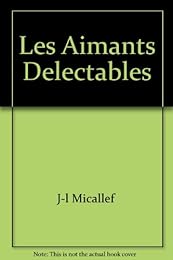 Les  aimants délectables