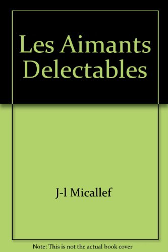 Les  aimants délectables
