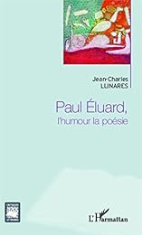 Paul Éluard, l'humour la poésie