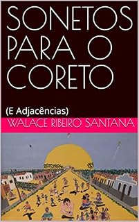 Livro SONETOS PARA O CORETO : (E Adjacências)