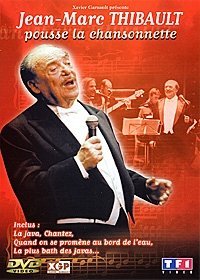 Thibault, Jean-Marc - Pousse La Chansonnette