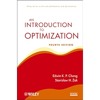 An Introduction to Optimization (Wiley Series in Discrete Mathematics and Optimization)