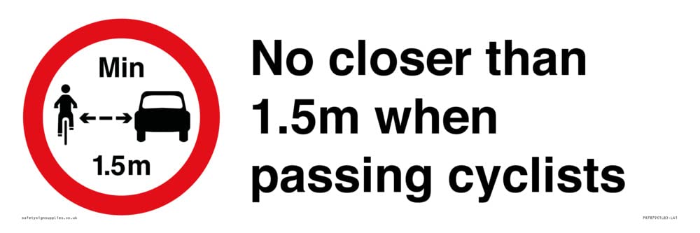 No closer than 1.5m when passing cyclists Sign - 450x150mm - L41