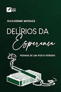 Livro Delírios da Esperança : Poemas de um Poeta Perdido