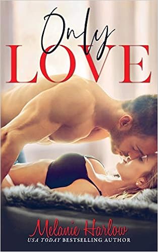 Only Love One And Only Harlow Melanie Amazon Com Books Only Love One And Only Harlow Melanie Amazon Com Books