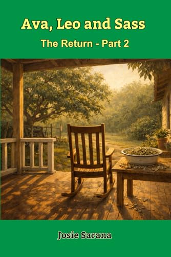 Ava, Leo and Sass : The Return - Book 2