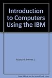 Introduction to Computers Using the Macintosh With Basic/Book and Disk