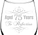 (75th) Aged To Perfection Elegant & Vintage Birthday Celebration Inspired - Laser Engraved 12.75oz Libbey All-Purpose Wine Taster Glass