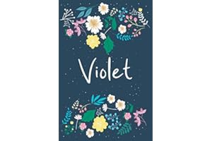 Violet: Personalized Floral Notebook/Journal With First Name For Women And Girls, Journal With Navy Soft Cover With Colorful 