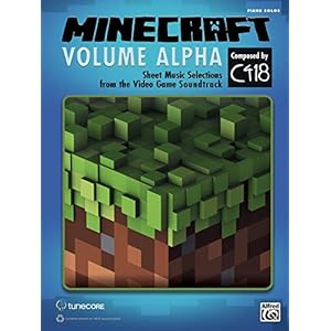 Minecraft: Volume Alpha: Sheet Music Selections from the Video Game Soundtrack
