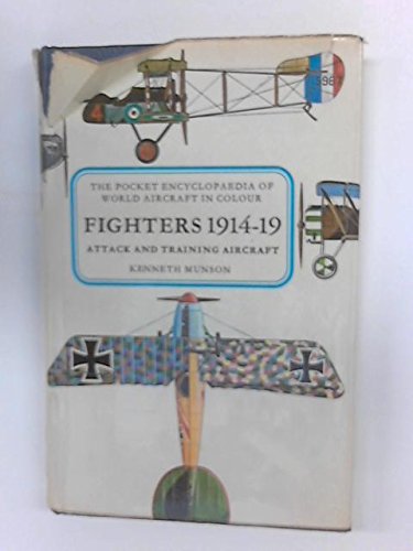 Fighters; Attack and Training Aircraft, 1914-1919,