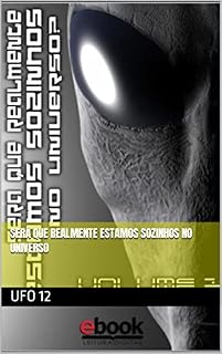 Livro SERÁ QUE REALMENTE ESTAMOS SOZINHOS NO UNIVERSO (UFOLOGIA E MISTÉRIOS)