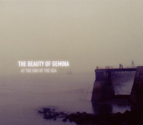 The Beauty Of Gemina - At The End Of The Sea By Beauty Of Gemina, The - Zortam Music
