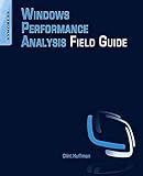 Windows Performance Analysis Field Guide