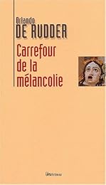 Carrefour de la mélancolie