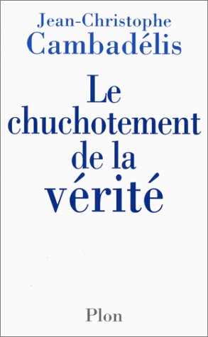 Le  chuchotement de la vérité