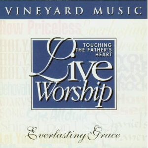 Touching the Father's Heart 19: Everlasting Grace