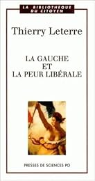 La  gauche et la peur libérale