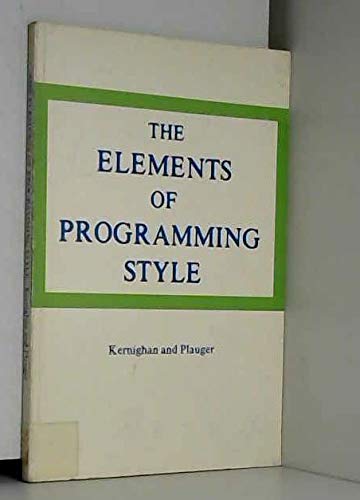 Elements of Programming Style: Kernighan, Brian W.;Plauger, P. J ...