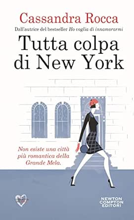 Tutta Colpa Di New York Italian Edition Kindle Edition By Rocca Cassandra Literature Fiction Kindle Ebooks Amazon Com