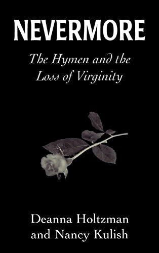 Nevermore: Hymen and the Loss of Virginity: The Hymen and the Loss of Virginity
