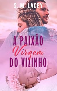 Livro A Paixão Virgem do Vizinho