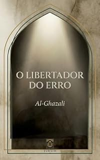 Livro O Libertador do Erro: AL-MUNQIDH MIN AL-ḌALĀL