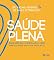 Livro Saúde plena (resumo)