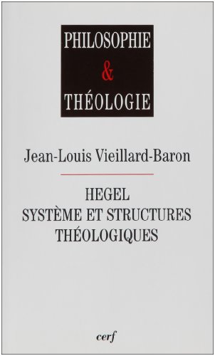 Hegel, système et structures théologiques