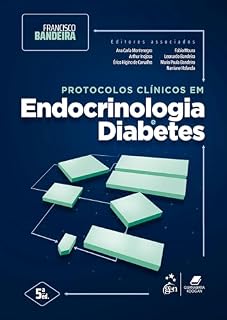 Livro Protocolos Clínicos Em Endocrinologia e Diabetes