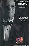 Tuskegee Airman: The Biography of Charles E. McGee, Air Force Fighter Combat Record Holder by Charleen E. Mcgee, Ph.D. Smith