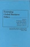 Emerging Global Business Ethics, , 0899307493