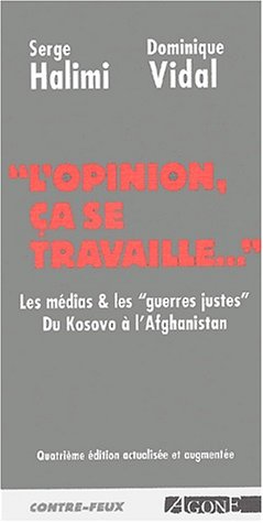 L' opinion, ça se travaille