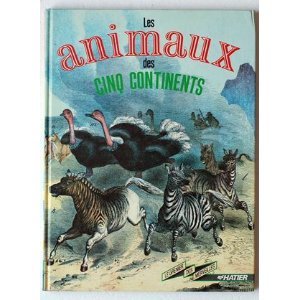 Animaux des cinq continents