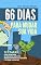 Livro 66 Dias Para Mudar Sua Vida: 12 Etapas Para Remover Bloqueios Mentais, Reprogramar Seu Cérebro e Atrair Dinheiro