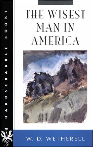 The Wisest Man In America Hardscrabble Books Fiction Of New England Wetherell W D 9780874517613 Amazon Com Books the wisest man in america hardscrabble