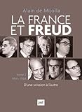 Image de La France et Freud : Tome 2, 1954-1964 : D'une scission à l'autre
