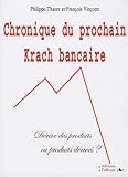 chronique du prochain krach bancaire by 