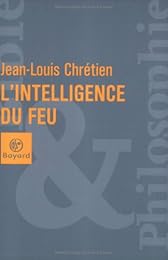 L' intelligence du feu