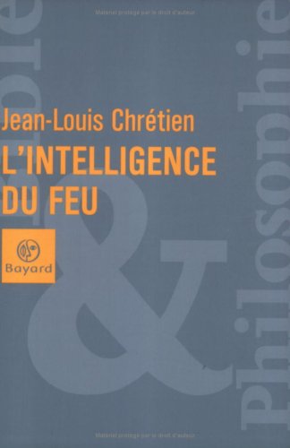 L' intelligence du feu
