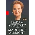 Madam Secretary: A Memoir