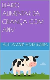 Livro DIÁRIO ALIMENTAR DA CRIANÇA COM APLV