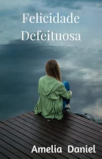 Livro Felicidade Defeituosa