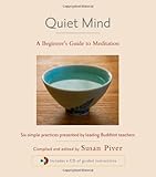 Quiet Mind: A Beginner's Guide to Meditation