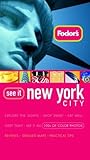 Front cover for the book Fodor's See It New York City, 1st Edition (Fodor's See It) by Fodor's