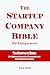 The Startup Company Bible For Entrepreneurs: The Complete Guide For Building Successful Companies And Raising Venture Capital
