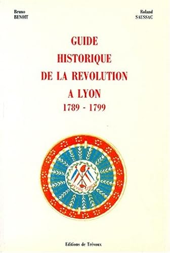 Download Guide historique de la Révolution à Lyon PDF