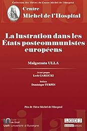 La  lustration dans les États postcommunistes européens