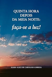 Livro Quinta hora depois da meia noite: : Faça-se a Luz!