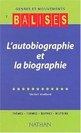 L' autobiographie et la biographie